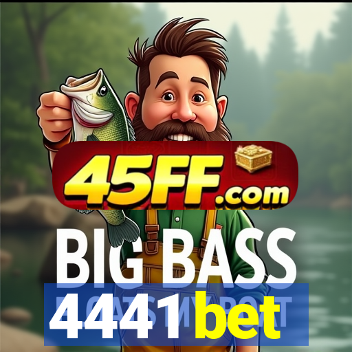 4441 bet